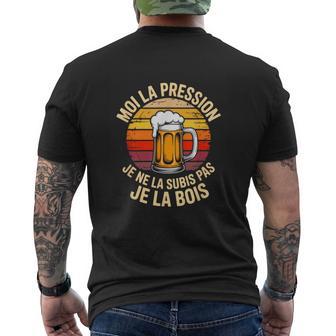 Moi La Pression Je Ne Laubis Pas Je La Bois Humour Biere T-shirt imprimé au dos - Cadeauxyz