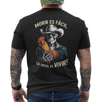 Morir Es Facil O Lo Difícil Es Vivir Men's T-shirt Back Print - Thegiftio UK