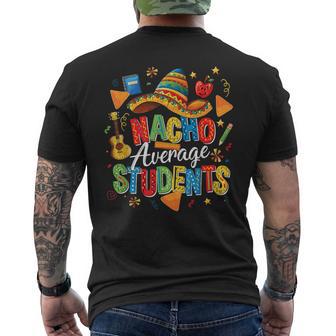 Nacho Average Students Cinco De Mayo Student School Fiesta Men's T-shirt Back Print | Mazezy