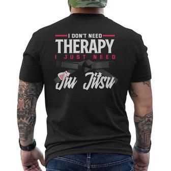No Necesito Terapiaolo Necesito Jiu Jitsu Camiseta Hombre Estampado Espalda - Regaloses