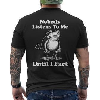 Nobody Listens To Me Until I Fart Frog Men's T-shirt Back Print - Thegiftio UK
