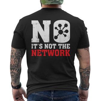 Non È La Rete Divertente Network Engineer Apprezzamento T-shirt da uomo con stampa posteriore - Novitaregali