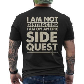I Am Not Distracted I Am On An Epic Side Quest Rpg Tabletop Men's T-shirt Back Print - Monsterry