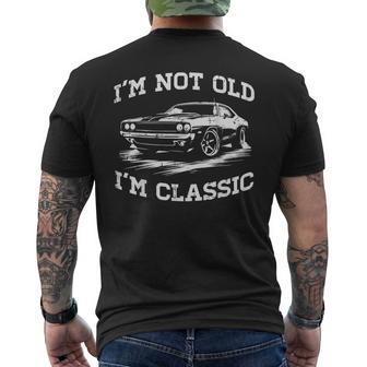 Not Old Im Classic Car Fathers Day Dad Grandpa Men Men's T-shirt Back Print - Thegiftio UK