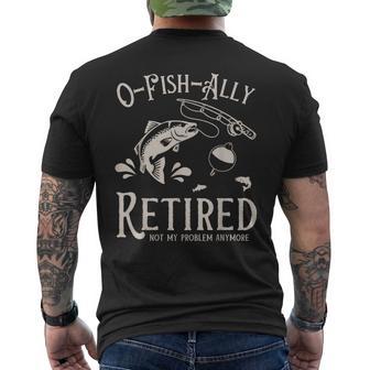 O-Fish-Ally Retired Retirement Fishing Men's T-shirt Back Print - Monsterry