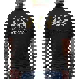 Off To Actively Monitor Goose Test Day State Testing Men's T-shirt Back Print | Seseable UK