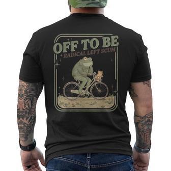 Off To Be Radical Left Scum Frog On Bicycle Cat Men's T-shirt Back Print | Mazezy