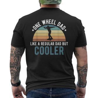 One Wheel Dad Like A Regular Dad But Cooler Father's Day Men's T-shirt Back Print - Thegiftio UK