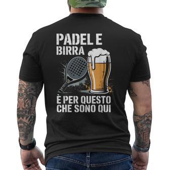 Padel E Birra È Per Questo Che Qui Divertente Padel T-shirt da uomo con stampa posteriore - Novitaregali