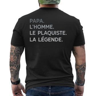 Papa Plaquiste L'homme La Légende Cadeau Humour T-shirt imprimé au dos - Cadeauxyz