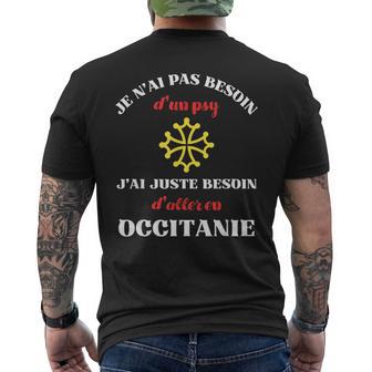 Pas Besoin De Psy Occitanie Humour Occitan Homme Drole T-shirt imprimé au dos - Cadeauxyz