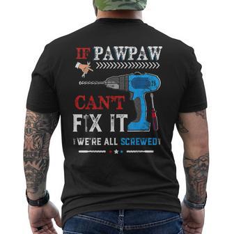 If Pawpaw Can't Fix It We're All Screwed Father Day Men's T-shirt Back Print | Seseable UK
