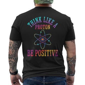 Pensez Comme Un Protonoyez Positifcience Chimie Jeu De Mots T-shirt imprimé au dos - Cadeauxyz