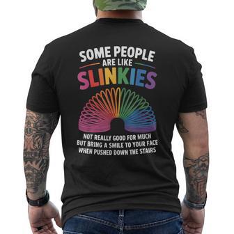Some People Are Like Slinkies Toy Slinkies Sarcasm Slinky Men's T-shirt Back Print - Thegiftio UK