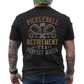 Pickleball And Retirement It's A Perfect Match Men's T-shirt Back Print - Thegiftio UK