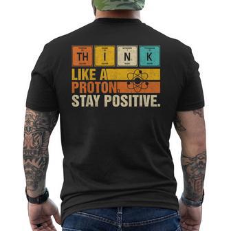 Piensa Como Un Protón Mantente Positivo Divertido Nerd Química Juego De Palabras Camiseta Hombre Estampado Espalda - Regaloses