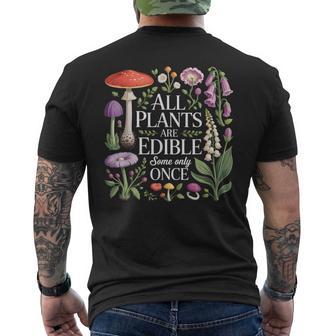 All Plants Are Edible Some Only Once Botanical Humor Men's T-shirt Back Print - Thegiftio