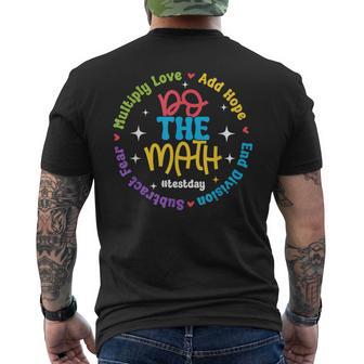Positive Love Hope Fear Do The Math Test Day Staar Testing Men's T-shirt Back Print - Thegiftio UK
