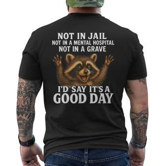 Raccoon Not In Jail Not In A Mental Hospital Saying Men's T-shirt Back Print - Monsterry