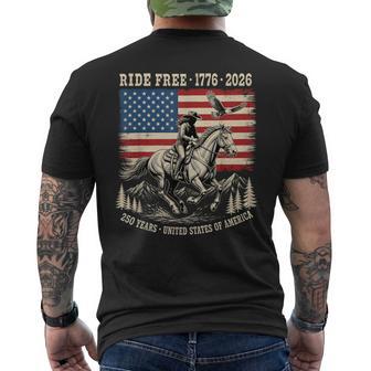 Ride Free 1776 2026 Usa 250 Years Patriotic Cowboy Men's T-shirt Back Print - Thegiftio UK