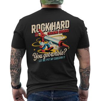 Rock Hard Caulking Services Adult Humor Men's T-shirt Back Print - Thegiftio UK
