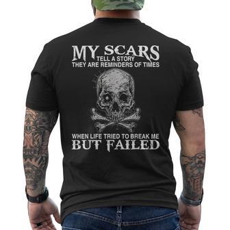 My Scars Tell A Story They Are Reminders Of Times Print Men's T-shirt Back Print - Thegiftio UK