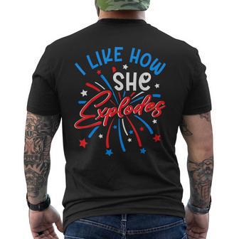 I Like How She Explodes 4Th July Fireworks Couple Joke Men's T-shirt Back Print - Thegiftio UK