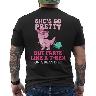 She's So Pretty But She Farts Like A T-Rex On A Bean Diet Men's T-shirt Back Print - Thegiftio UK