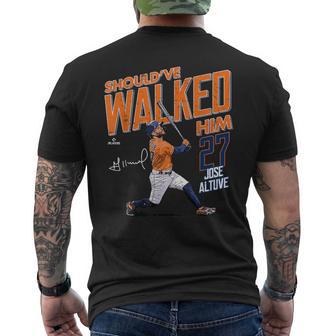 Should've Walked Him Jose Altuve Houston Baseball Mlbpa Men's T-shirt Back Print - Thegiftio UK