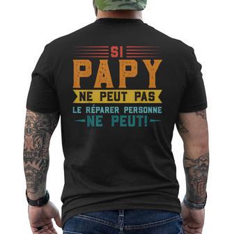 Si Papy Ne Peut Pas Réparer Personne Grand-Père T-shirt imprimé au dos - Cadeauxyz