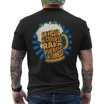 Sin Fiesta Ni Cerveza Rafa Pierde La Cabeza Camiseta Hombre Estampado Espalda - Regaloses