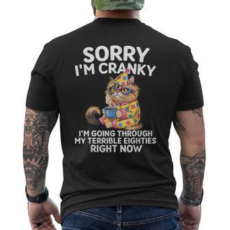 Sorry I'm Cranky I'm Going Through My Terrible Eighties Men's T-shirt Back Print - Thegiftio UK