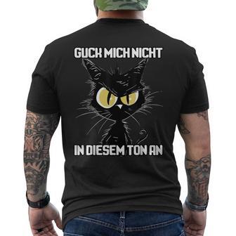 Spruch Katze Geschenk I Guck Mich Nicht In Diesem Ton An T-Shirt mit Rückendruck - Seseable