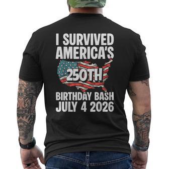 I Survived Americas 250Th Birthday Bash July 4 2026 Men's T-shirt Back Print - Thegiftio UK