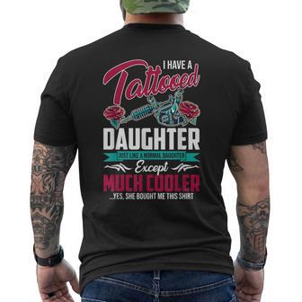 I Have Tattooed Daughter Like Normal Daughter Father's Day Men's T-shirt Back Print - Monsterry