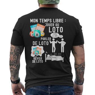 Temps Libre Loto Obsession Jouer Parler Rêver Addiction T-shirt imprimé au dos - Cadeauxyz