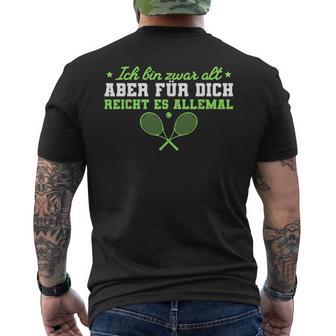 Tennisspieler Ich Bin Zwar Alt Tennis T-Shirt mit Rückendruck - Seseable
