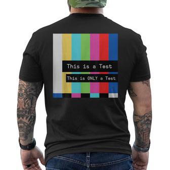 This Is A Test This Is Only A Test Men's T-shirt Back Print - Thegiftio UK
