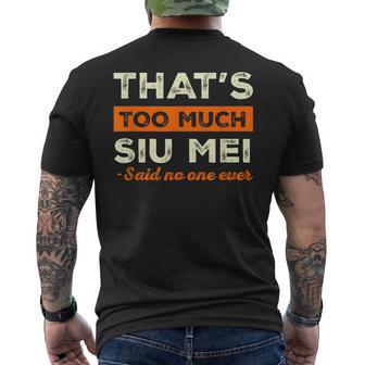 That's Too Muchiu Mei おもしろ バーベキュー ユーモア 中華料理 メンズTシャツ バックプリント - Kawaiitshirt