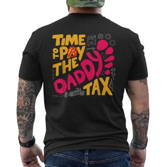Time To Pay The Daddy Tax Gamer Dad Father's Day Men's T-shirt Back Print | Mazezy