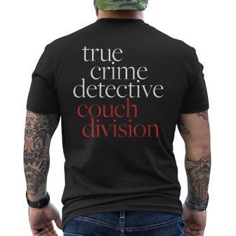 True Crime Detective Couch Division True Crime Lover Men's T-shirt Back Print - Thegiftio UK
