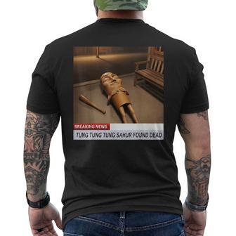 Tung Tung Tung Sahur Found Dead Breaking News Meme Men's T-shirt Back Print - Thegiftio UK