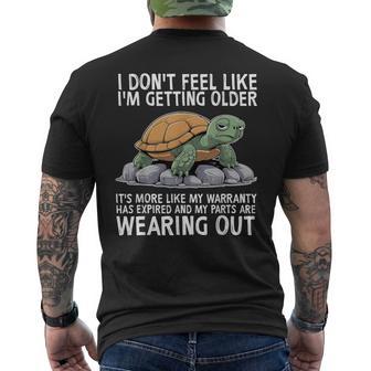 Turtle I Don't Feel Like I'm Getting Older It's More Men's T-shirt Back Print - Thegiftio UK