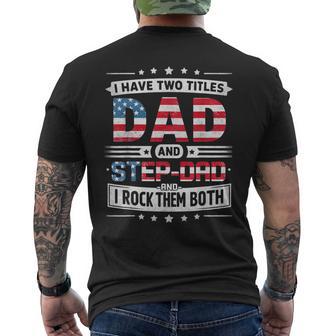 I Have Two Titles Dad And Stepdad Father's Day Stepdad Men's T-shirt Back Print - Thegiftio UK