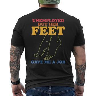 Unemployed But Her Feet Gave Me A Job Men's T-shirt Back Print - Monsterry