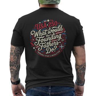 Usa 250 Founding Fathers Revolution Patriot Men's T-shirt Back Print - Thegiftio UK