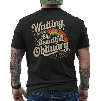Waiting For The Big Beautiful Obituary Men's T-shirt Back Print - Thegiftio UK