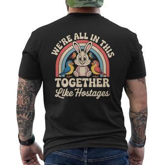 We're All In This Together Like Hostages メンズTシャツ バックプリント - Kawaiitshirt