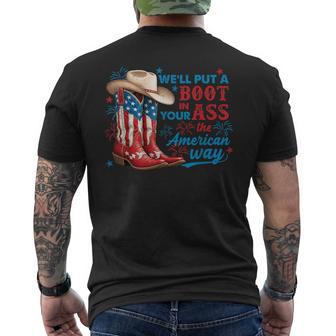 We'll Put A Boot In Your Ass 4Th Of July Western Cowgirls Men's T-shirt Back Print - Thegiftio UK