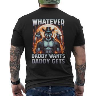 Whatever Daddy Want Daddy Gets Werewolf Meme Bootleg Men's T-shirt Back Print - Monsterry